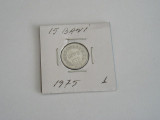 M1 C10 - Moneda foarte veche 40 - Romania - 15 banI - 1975