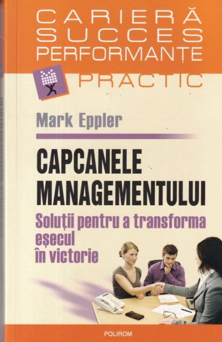 Mark Eppler - Capcanele Managementului