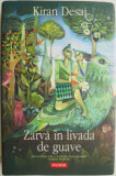 Zarva in livada de guave &ndash; Kiran Desai