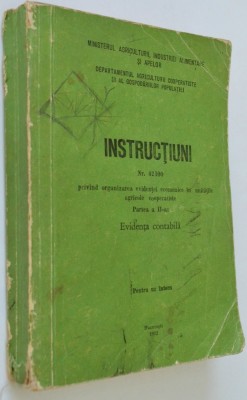 Instructiuni privind organizarea evidentei economice in unitatile agricole foto