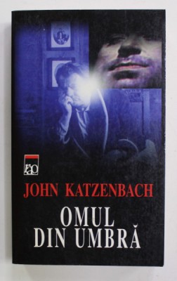 OMUL DIN UMBRA de JOHN KATZENBACH , 2001 foto