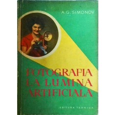 A. G. Simonov - Fotografia la lumina artificiala