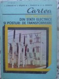 CARTEA ELECTRICIANULUI DIN STATII ELECTRICE SI POSTURI DE TRANSFORMARE-I. CONECINI, S. RASANU, I. TOMESCU, -276592