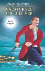 Calatoriile Lui Gulliver, Jonathan Swift - Editura Astro