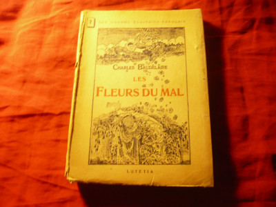 Charles Baudelaire - Les Fleurs du mal -Ed.Lutetia cca.1923 ,302 pag lb.franceza foto