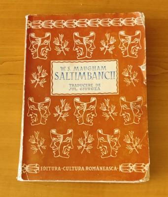 W. Somerset Maugham - Saltimbancii (1936 - traducere Jul. Giurgea) foto