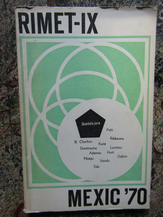 RIMET IX - MEXIC &#039;70 - CAMPIONATELE MONDIALE DE FOTBAL