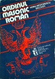 Horia Nestorescu Balcesti - Ordinul Masonic Roman. Mai putina legenda si mai