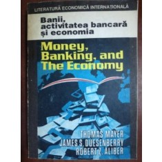 Banii, activitatea bancara si economia- Thomas Mayer, James S. Duesenberry