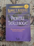 Robert Kiyosaki Profetiile tatalui bogat