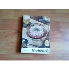 KOCHBUCH - MARTHA LIESS (CARTE DE BUCATE)