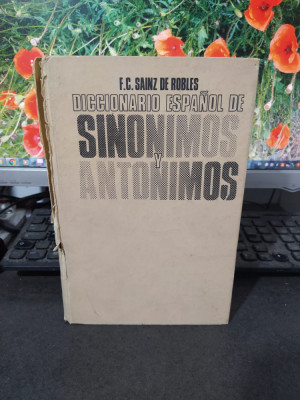 Diccionario espanol de sinonimos y antonimos, Sainz de Robles, Habana 1979, 123 foto