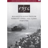 Az 1956-os Kossuth t&eacute;ri sortűz &eacute;s eml&eacute;khelye (szlov&aacute;k nyelven) - Masaker Na Kossuthovom N&aacute;mest&iacute; V Roku 1956 A Jeho Pam&auml;tn&iacute;k - N&eacute;meth Csaba