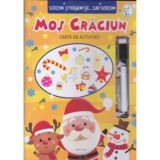 Scriem stergem si... iar scriem. Mos Craciun carte cu activitati, Erc Press