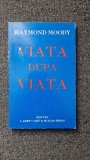 VIATA DUPA VIATA - Raymond Moody