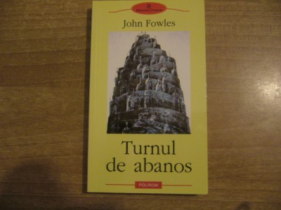 John Fowles - Turnul de abanos foto