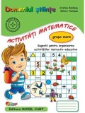 Domeniul Stiinte. Activitati matematice. Grupa mare/Cristina Beldianu, Estera Tintesan, Roxel Cart