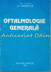 Oftalmologie Generala - D. Chiselita, D. Braniste, c. Bogdanici, G. Macovei foto