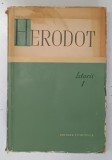ISTORII , VOLUMUL I de HERODOT , 1961 *EDITIE BROSATA , *PREZINTA URME DE UZURA