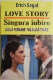 Love Story. Singura iubire - Erich Segal, Roman de dragoste