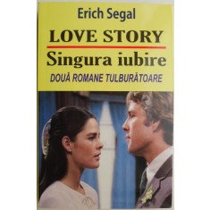 Love Story. Singura iubire &ndash; Erich Segal