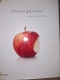 Istoria gustului- Paul Freedman