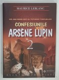 CONFESIUNILE LUI ARSENE LUPIN VOLUMUL II de MAURICE LEBLANC , 2011