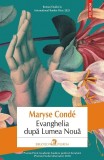Cumpara ieftin Evanghelia Dupa Lumea Noua, Maryse Conde - Editura Polirom