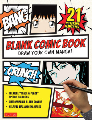 Blank Comic Book: Draw Your Own Manga! Sketchbook Journal Notebook (with 21 Different Templates and Flexible Trace &amp;amp; Paste Speech Balloo foto