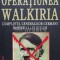 Operatiunea Walkiria. Complotul generalilor germani impotriva lui Hitler - Pierre Galante (J32)
