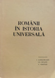Romanii In Istoria Universala Vol. 2 Partea 1 - I. Agrigoroaiei ,554706
