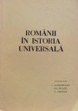 Romanii In Istoria Universala Vol. 2 Partea 1 - I. Agrigoroaiei , C418