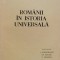 Romanii In Istoria Universala Vol. 2 Partea 1 - I. Agrigoroaiei , C418