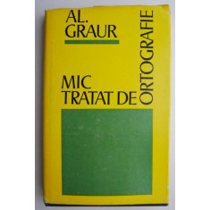 Mic tratat de ortografie &ndash; Al. Graur