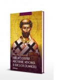 Predici despre milostenie, nevointa si frica de Dumnezeu - Fericitul Augustin, Anca Meirosu, Episcopul Hiponei