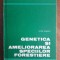 Genetica si ameliorarea speciilor forestiere - Victor Stanescu / R8P2F