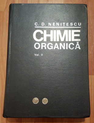 Chimie organica de Cosmin D. Nenitescu (vol. 2). Editia VII foto