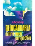 J. Martin Sorge - Reincarnarea dintr-o noua perspectiva (Editia: 1994)