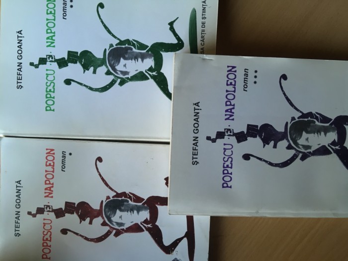 Popescu E Napoleon vol I,II,III -Stefan Goanta