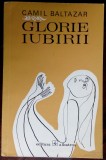 Cumpara ieftin CAMIL BALTAZAR: GLORIE IUBIRII/VERSURI 1973/DEDICATIE-MINIPOEM PT GEORGE MUNTEAN