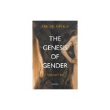 The Genesis of Gender: A Christian Theory