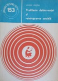 PROFILAXIA DELINCVENTEI SI REINTEGRAREA SOCIALA-VASILE PREDA-278607