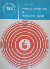 PROFILAXIA DELINCVENTEI SI REINTEGRAREA SOCIALA-VASILE PREDA-319526