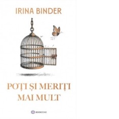 Poti si meriti mai mult - Irina Binder