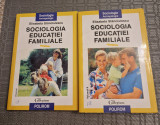 Sociologia educatiei familiale 2 volume Elisabeta Stanciulescu