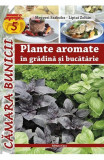 Plante aromatice in gradina si bucatarie, Casa