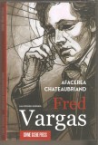 Fred Vargas-Afacerea Chateaubriand
