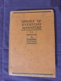 Heroes of Everyday Adventure - T. C. Bridges, H. Hessell Tiltman
