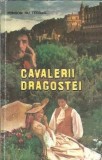 Cavalerii Dragostei Ponson du Terrail Editura King 1992 Brosata Literatura Universala Clasic Proza Carte Veche Romane Celebre