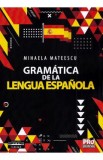 Gramatica de la lengua Espanola - Mihaela Mateescu